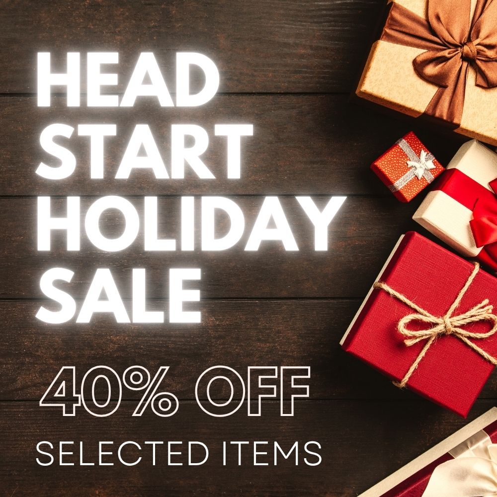 2025 Head Start Holiday Sale | 40% off 150+ Items! | Nov 21 - 26